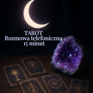 Odczyt z kart tarota- rozmowa telefoniczna 15 minut.