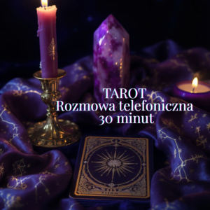 Odczyt z kart tarota- rozmowa telefoniczna 30 minut.