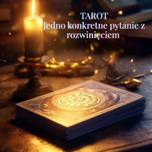 Odczyt z kart tarota- jedno pytanie z rozwinięciem.