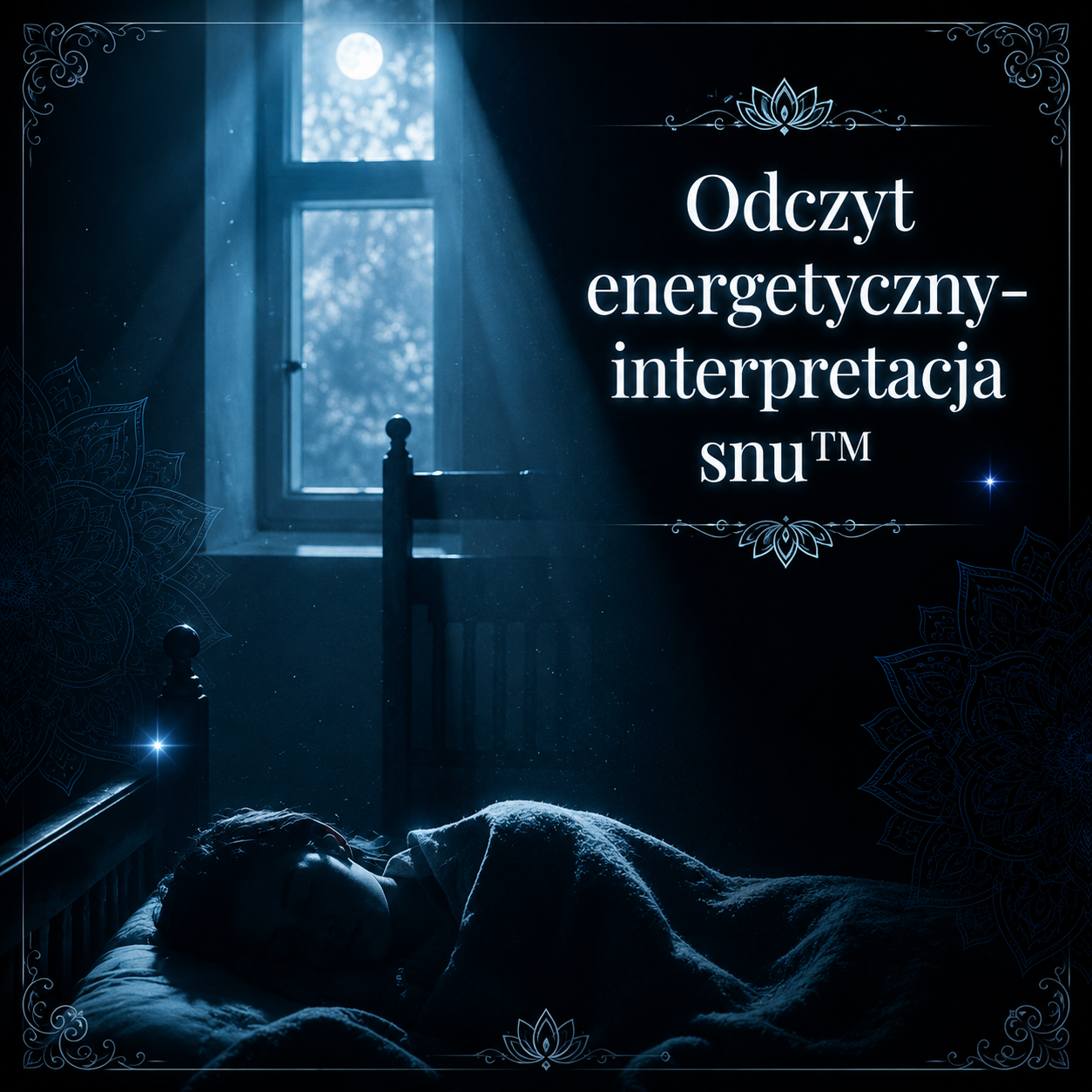 Odczyt energetyczny- interpretacja snu ™