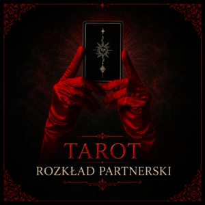 Odczyt z kart tarota- rozkład partnerski
